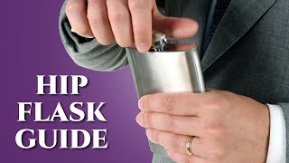 The Hip Flask Guide  Gentlemans Gazette [upl. by Jesh]