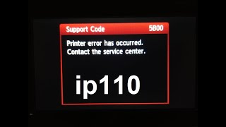 Reset Canon iP110  Service mode printer canon ip110 error 5b00 5b015b021700 [upl. by Kilby]