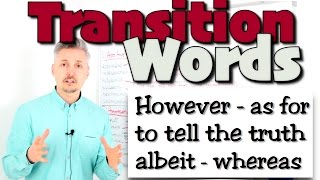 TRANSITION words amp phrases however as for albeit whereas etc [upl. by Yelhsa]