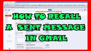 How to Recall Sent Email Messages in Gmail  Undo Wrong Delivery Emails [upl. by Liew]