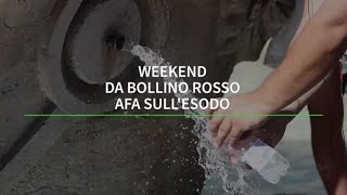 Weekend da bollino rosso afa sullesodo [upl. by Errot]