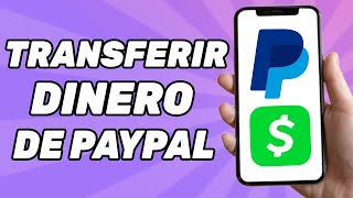 Cómo Transferir Dinero de PayPal a Cash App  Guía Completa [upl. by Ruamaj]