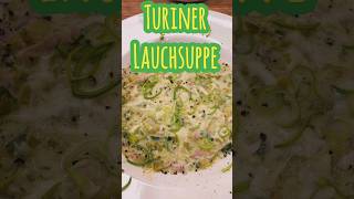 Turiner Lauchsuppe nach Omas Rezept Die Porreesuppe ist lecker sättigend und einfach zubereitet [upl. by Bastien]