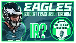 Dallas Goedert Fractures Forearm  Likely Headed to IR 46 Weeks  Eagles Tight Ends  FA amp PS TEs [upl. by Llevram52]