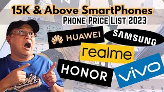 BEST SMARTPHONES from 15K amp Above Prices Philippines 2023 [upl. by Bollay]