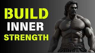 How to Build Immense Inner Strength  Stoicism [upl. by Ainitsirk]