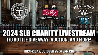 2024 SLB Charity Livestream  174 Bottle Raffle Auction and More [upl. by Imoian544]