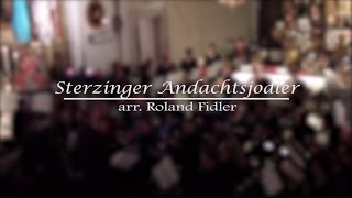 Sterzinger Andachtsjodler  arr Roland Fidler [upl. by Reivad]