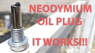 Diy Neodymium Oil Drain Plug IT REALLY WORKS [upl. by Gil]