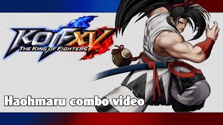 KoF XV Haohmaru combo video [upl. by Tebazile]