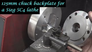 MT40  Making a 125mm Chuck Backplate Adapter for a Sieg SC4 lathe In 4K video By Andrew Whale [upl. by Hibbitts]