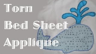 Using an Applique to Repair a Torn Bed Sheet [upl. by Obara]