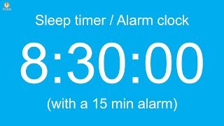 8 hour 30 minute Sleep timer  Alarm clock with a 15 min alarm [upl. by Narba911]