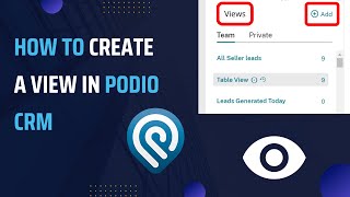 How to Create a View in Podio CRM [upl. by Nolyar]