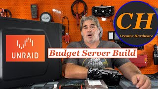 Building an UnRaid Server on a Budget [upl. by Llerraj]