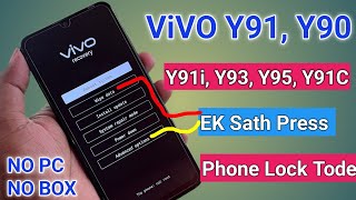 How To Vivo Y91 Y91i Y91C Y90 Y93 Y95 Ka Lock Kaise Tode By Hard Reset  Pattern Unlock With PC [upl. by Hermes]