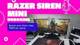 Razer Siren Mini Unboxing and first impression Boom arm from Ikea TERTIAL lamp [upl. by Ecyal]