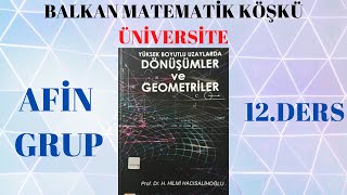 DÖNÜŞÜMLER ve GEOMETRİLER 12 DERSAfin Grup Uygulama Soru Çözümü [upl. by Valley]