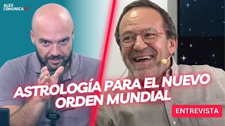 ASTROLOGÍA PARA EL NUEVO ORDEN MUNDIAL con José Millán AlexComunicaTV [upl. by Au]