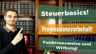 Progressionsvorbehalt wie man trotzdem Steuern zahlt [upl. by Rutherford]