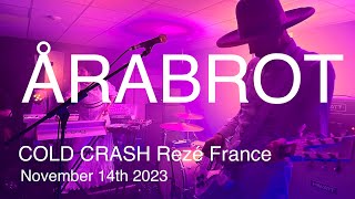 ÅRABROT Live Full Concert 4K  COLD CRASH Rezé France November 14th 2023 [upl. by Alburga227]