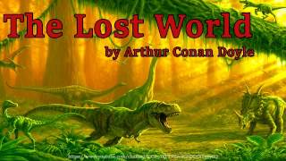 The Lost World Full Audiobook by Arthur Conan Doyle [upl. by Ordep]