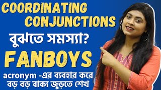 কিভাবে বড় বড় বাক্যকে জুড়তে হয়  COORDINATING CONJUNCTIONS  FANBOYS  Joining PART 2 [upl. by Minerva]