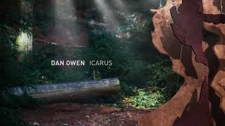 Dan Owen  Icarus Official Audio [upl. by Ellehcyar]