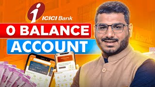 ICICI Zero Balance Account Opening Online [upl. by Gorlin]