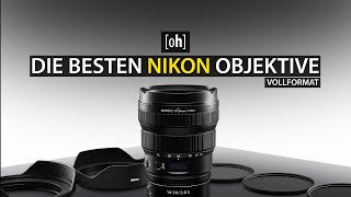 Die besten Objektive für Nikon Z Vollformat [upl. by Ayekan]