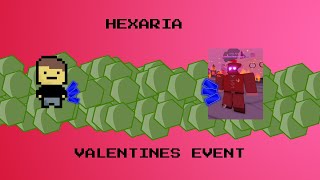 PLAYING THE NEW HEXARIA VALENTINES EVENT [upl. by Lednar588]