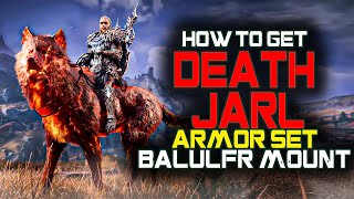 HOWT TO GET DEATH JARL ARMOR SET AND BALULFR MOUNT HELS FIRE WOLF [upl. by Ode]