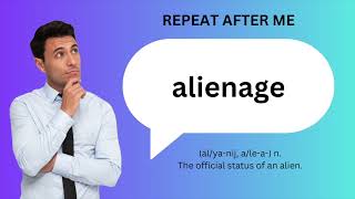 How to SAY and USE ALIENAGE [upl. by Autum]