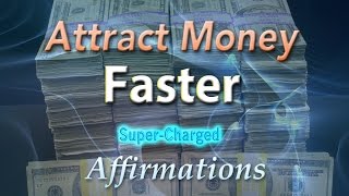 Attract Money Fast  Huge Amounts of Money Come to Me Quickly Affirmations [upl. by Xam]