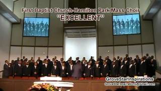 First Baptist Church of Hamilton Park Mass Choir  quotExcellentquot [upl. by Riella]