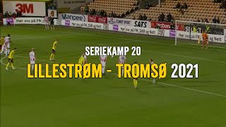 Lillestrøm  Tromsø 2021 [upl. by Deacon]