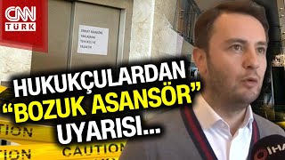 Artan Asansör Kazaları Hukukçuların Da Gündeminde Hukukçular O Detaya Dikkat Çekti Haber [upl. by Ehud]