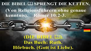 📖 DIE BIBEL Hörbuch Das Buch Ruth Deuteronomium Die Wahrheit wird dich frei machen [upl. by Crelin]