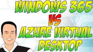 Windows 365 vs Azure Virtual Desktop [upl. by Imhskal]