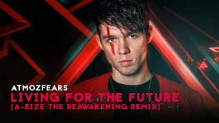 Atmozfears  Living For The Future ARIZE The Reawakening Remix l Official Hardstyle Video [upl. by Linad380]