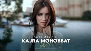 Kajra Mohabbat Wala Female Version  Reprise Version  Prerna Makin  New Version Song  Cover [upl. by Simetra]