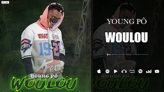 Young Pô  Woulou Son Officiel [upl. by Ansel]