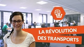 La révolution des transports  Histoire Géographie  digiSchool [upl. by Augustina]