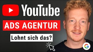 Youtube Ads Agentur lohnt sich Youtube Werbung für dein Business [upl. by Ham]