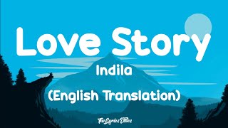 Indila  Love Story English Translation Lyrics [upl. by Ikiv743]