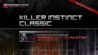 Killer Instinct Classic XB1 Gamechive Sabrewulf Pt 23 Claw Stab No Mercy Playthrough [upl. by Yenal]