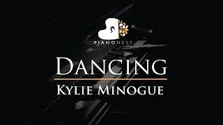 Kylie Minogue  Dancing  Piano Karaoke  Sing Along  Cover with Lyrics [upl. by Lorenz]