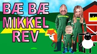 Bæ bæ Mikkel Rev 2015  Norske barnesanger [upl. by Soulier]