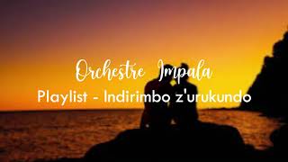 Orchestre Impala  Playlist  Indirimbo zUrukundo  Karahanyuze Nyarwanda [upl. by Llerut537]