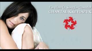 Chantal Kreviazuk  Im Here A Song For Canada [upl. by Kingsbury]